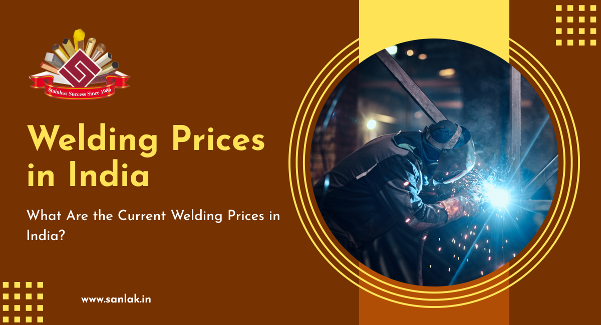 What Are the Current Welding Prices in India?