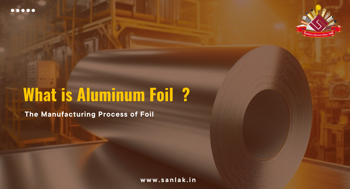 What is Aluminium Foil and How is It Made