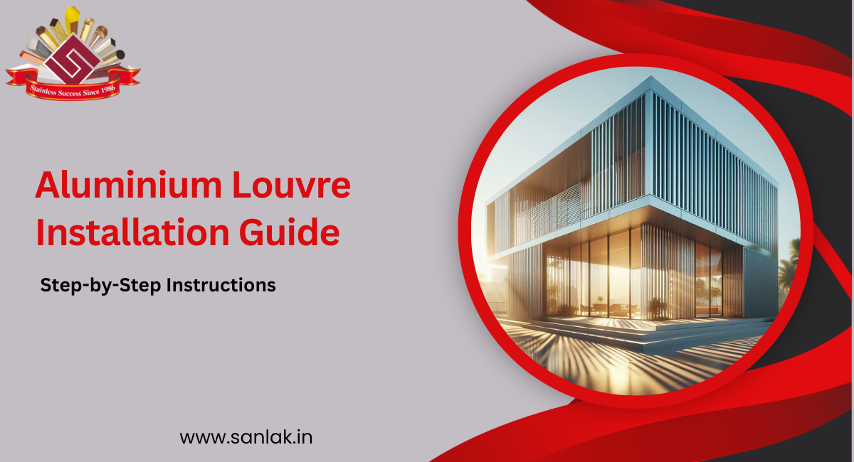 Aluminium Louvre Installation Guide: Step-by-Step Instructions