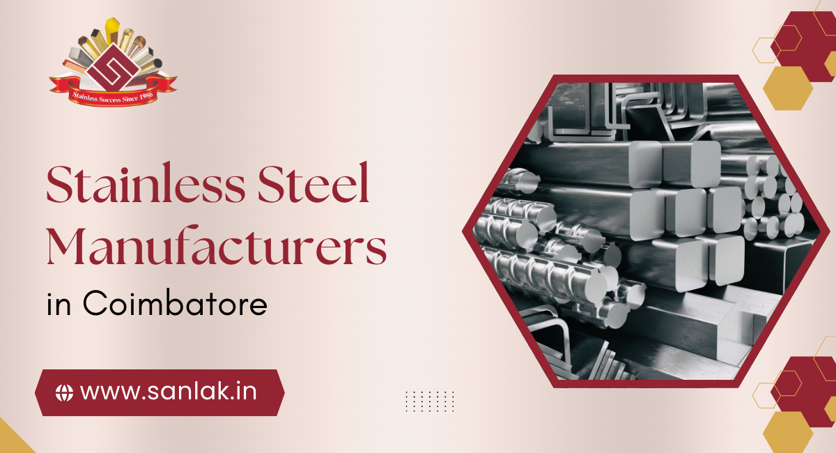 Stainless Steel Manufacturers in Coimbatore: Quality and Innovation