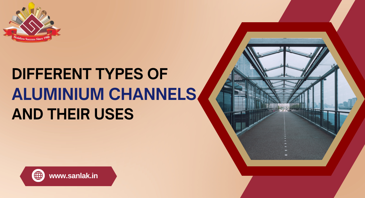 Different Types of Aluminium Channels and Their Uses